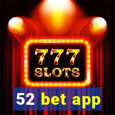 52 bet app